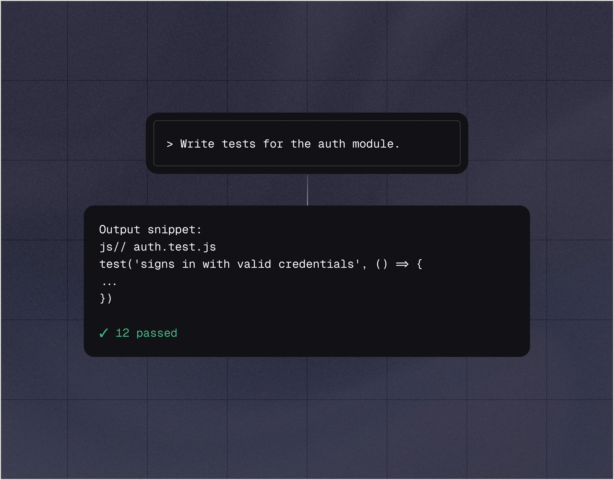 Generate and run tests.